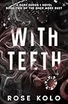 With Teeth
