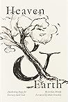 Heaven & Earth: A...