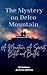 The Mystery on Delco Mounta...