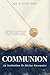 Communion: An Invitation to...