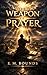 The Weapon of Prayer