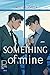 Something of Mine (Italian Edition)