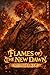 Flames of The New Dawn by M. B. Souza