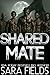 Shared Mate: A Dark Wolf Shifter Romance (Alphas of Ireland Book 3)