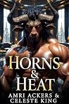Horns & Heat Book cover for Horns & Heat