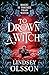 To Drown a Witch