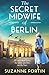 The Secret Midwife of Berlin (Sisters of the Resistance)