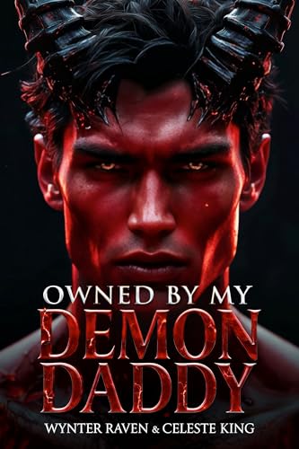 Owned By My Demon Daddy (Kindle Edition)