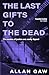 The Last Gifts to the Dead: A Dr Jack Cuthbert Mystery (The Dr Jack Cuthbert Mysteries)