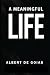 A Meaningful Life