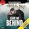 Leave me Behind