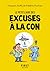 Le Petit livre des excuses à la con, 2e éd.