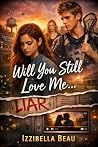 Will You Still Lo...