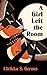 A Girl Left the Room by Ulrikka S. Gernes
