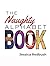 The Naughty Alphabet Book: ...
