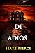 Di adiós (Una novela de suspense de Alison Payne - Libro cuatro) (Spanish Edition)