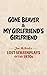 Gone Beaver & My Girlfriend...