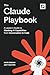 The Claude Playbook: A Lead...