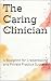 The Caring Clinician: A Blu...