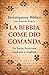 La Bibbia come Dio comanda. Le Sacre Scritture tradotte o tradite?