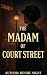 The Madam of Court Street