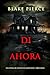 Di ahora (Una novela de suspense de Alison Payne - Libro cinco) (Spanish Edition)