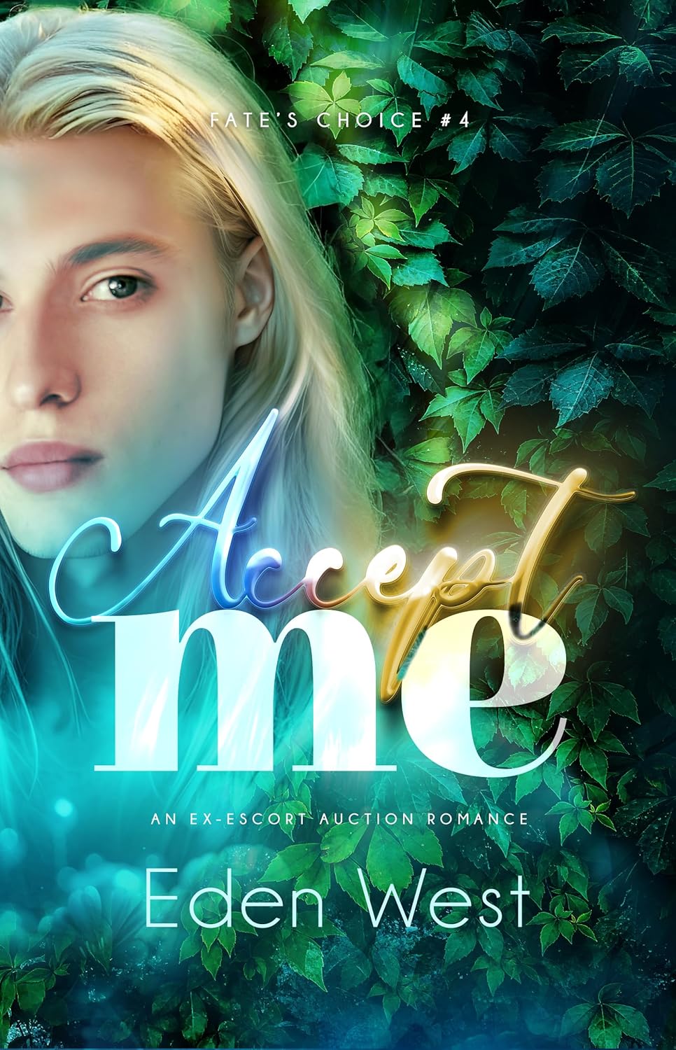Accept Me (Fate's Choice #4)