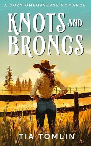 Knots and Broncs: A Cozy Omegaverse Romance (Packs of Prairie Pine)