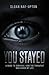 You Stayed: A Guide to Survival – And the Therapist Who Saved My Life