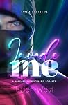 Invade Me