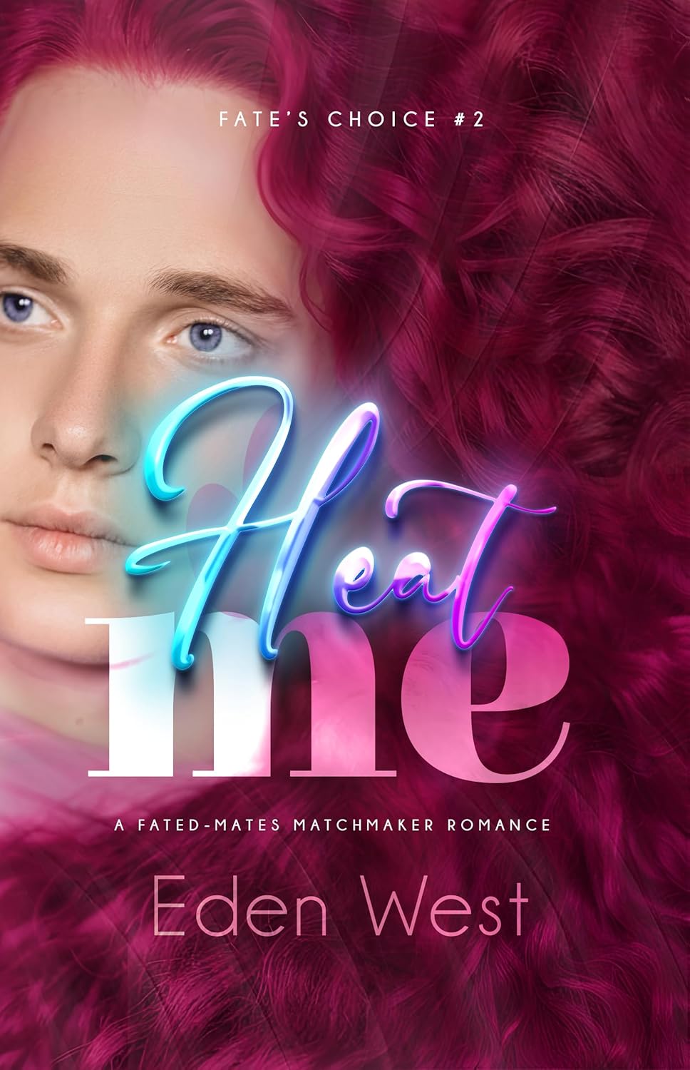 Heat Me (Fate's Choice #2)