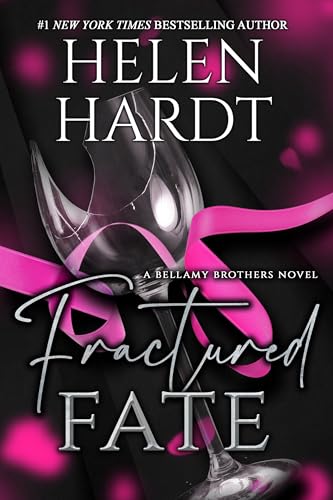 Fractured Fate: Bellamy Brothers Eleven (Kindle Edition)