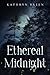 Ethereal Midnight by Kathryn Breen