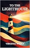 TO THE LIGHTHOUSE...