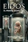 El primer mono (Relatos del Universo Eidos nº 1)