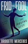 The Moving City