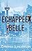Échappée Belle: Enemies to lovers, slow burn, romance de hockey (Campus Confessions t. 1) (French Edition)