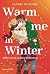 Warm me in Winter (Dream Harbor, #5)