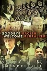 Goodbye Racism, W...