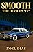 Smooth: The Devious "It"