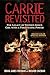Carrie Revisited: The Legac...