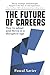 The Future of Careers: How ...