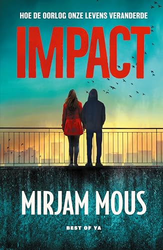Impact: Hoe de oorlog onze levens veranderde (Dutch Edition)