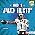 Who Is Jalen Hurts?: Philadelphia Eagles Superstar (Sports Superstars (Lerner Sports Rookie))