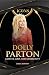 Dolly Parton: Glitter, Grit, and Generosity (Icons)