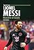 Lionel Messi: Maestro of Goals (Sports Icons)
