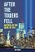 After the Towers Fell: America in the Wake of 9/11