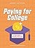 Paying for College: A Teen Guide to Funding Education (Money Matters)
