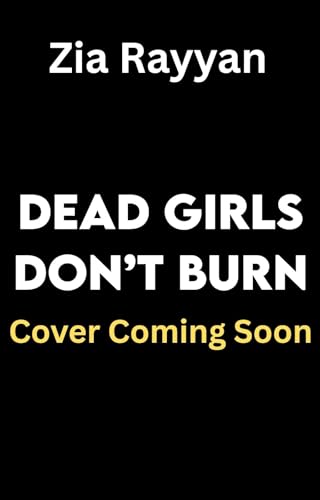 Dead Girls Don't Burn: A Dead Girls Book Club Novel (Kindle Edition)
