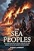 THE SEA PEOPLES: Invasions,...
